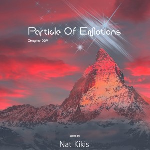 收聽Nat kikis的Particle of Emotions Chapter 009 (Mixed by Nat Kikis)歌詞歌曲