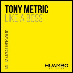 Tony Metric的專輯Like a Boss (Fun Mix)