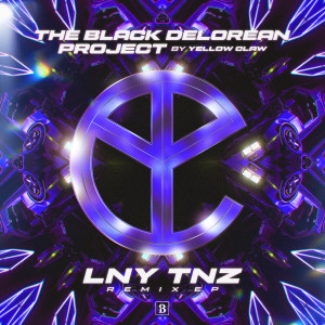 อัลบัม The Black Delorean Project (LNY TNZ Remixes) (Explicit) ศิลปิน Yellow Claw