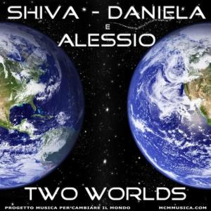 ดาวน์โหลดและฟังเพลง Two worlds พร้อมเนื้อเพลงจาก Shiva