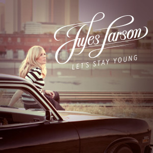 Jules Larson的專輯Let's Stay Young
