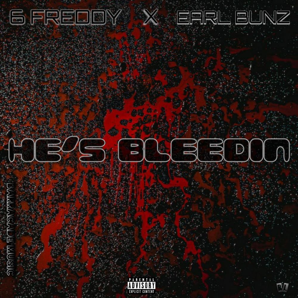 He's Bleeding (feat. Bunz) (Explicit)