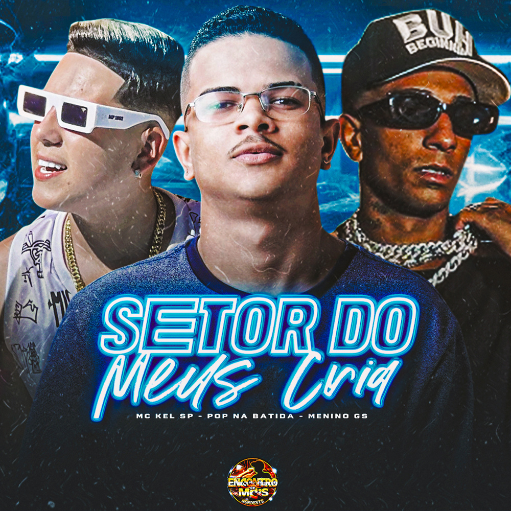Setor do Meus Cria (Explicit)