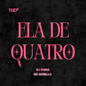 收聽Dj China的ELA DE QUATRO (Explicit)歌詞歌曲