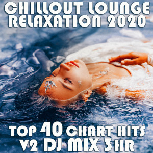收聽BlueBliss的L'eau (Chill Out Lounge Relaxation 2020 DJ Mixed)歌詞歌曲