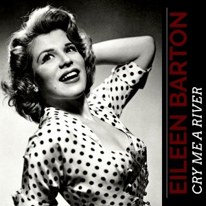 Album Cry Me A River from Eileen Barton