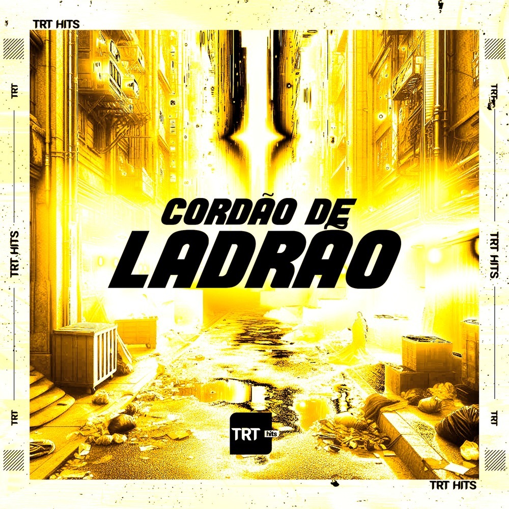 Cordão de Ladrão (Explicit)
