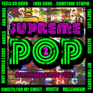 Pop Feast的專輯Supreme Pop, Vol. 2 (Explicit)