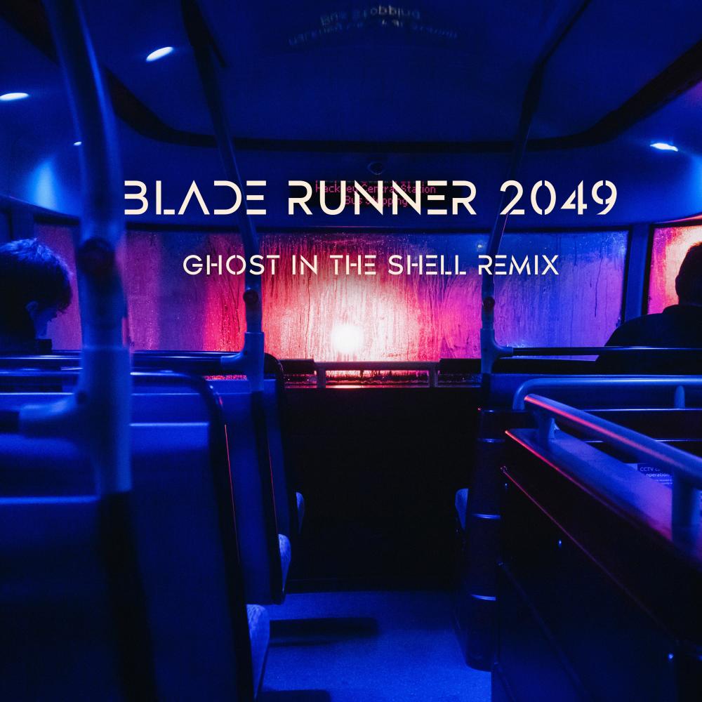 Blade Runner 2049 (Ghost in the Shell Remix)