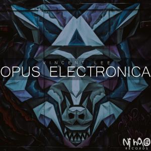 Album Opus Electronica from Vincent Lee