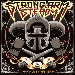 Strong Arm Steady的專輯Arms & Hammers