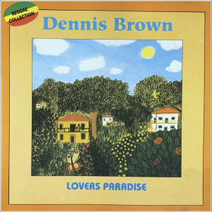 Dennis Brown的专辑Dennis Brown (Lovers Paradise)