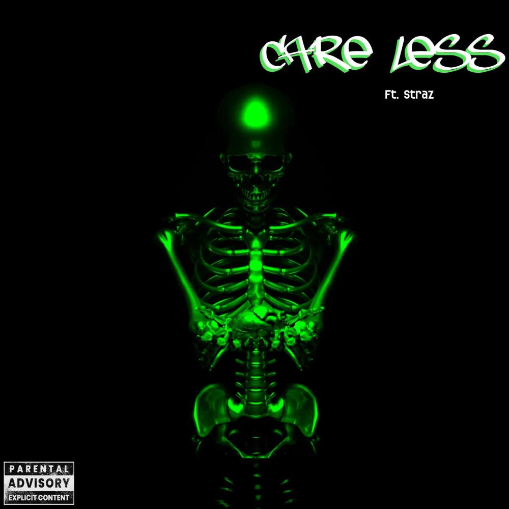 Care Less (feat. Straz) (Explicit)