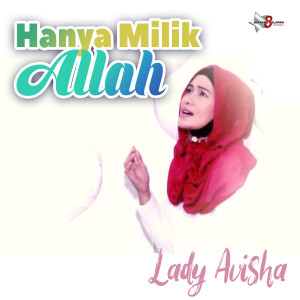 Lady Avisha的专辑Hanya Milik Allah