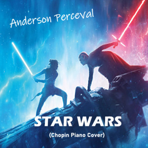Listen to Star Wars (Chopin Piano Cover) song with lyrics from Anderson Perceval