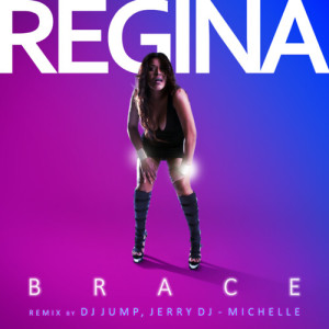 Regina的專輯Brace (Radio Edit)