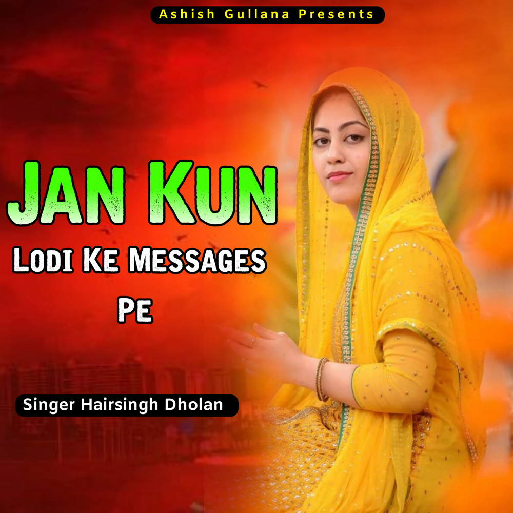 Jan Kun Lodi Ke Messages Pe