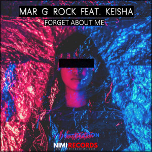 Listen to Forget About Me (Extended Mix) song with lyrics from Mar G Rock