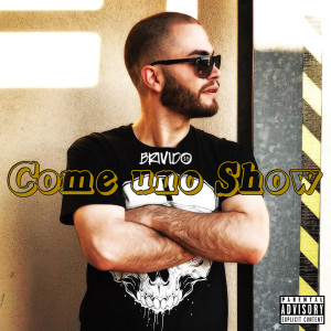 Listen to Come uno show (Explicit) song with lyrics from Brivido