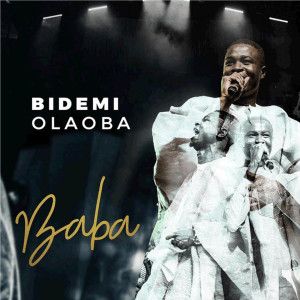 Listen to Baba song with lyrics from Bidemi Olaoba