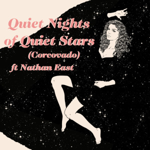 Nikki Yanofsky的專輯Quiet Nights Of Quiet Stars (Corcovado)