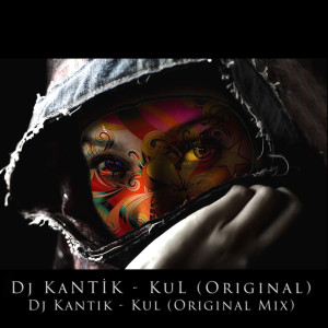 收听DJ Kantik的Kul歌词歌曲