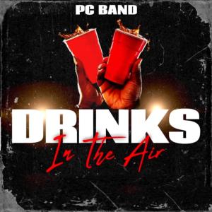 收聽PC Band的Drinks In The Air歌詞歌曲