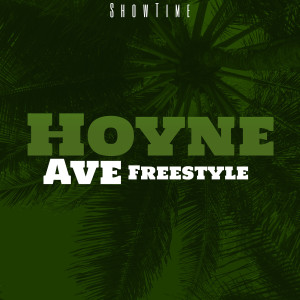 Showtime的專輯Hoyne Ave (Freestyle) [Explicit]