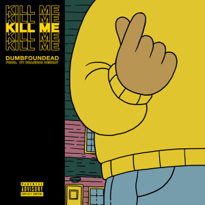Listen to Kill Me song with lyrics from Dumbfoundead