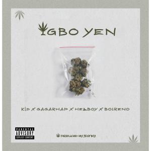 อัลบัม Igbo yen (feat. Hellboy9ja, Gagarhap & Boi Reno) [Explicit] ศิลปิน Hellboy9ja