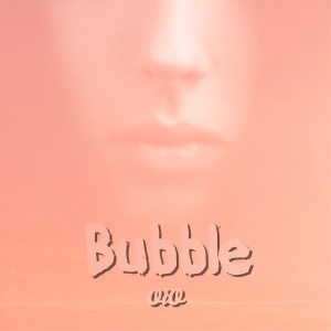 Album Bubble oleh OIO