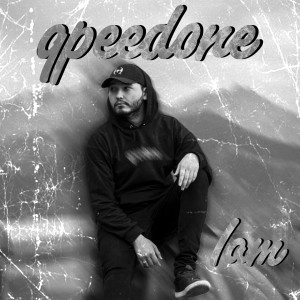 Dengarkan lagu Iam (Explicit) nyanyian Qpeedone dengan lirik