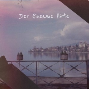 Listen to Der Einsame Hirte song with lyrics from 赞菲尔