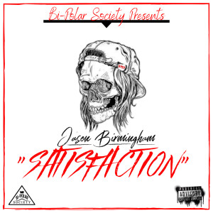 Dengarkan Satisfaction (Explicit) lagu dari Jason Birmingham dengan lirik