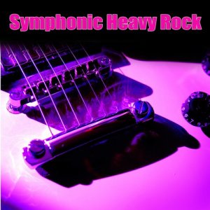 The Symphonic Rock All-Stars的專輯Symphonic Heavy Rock