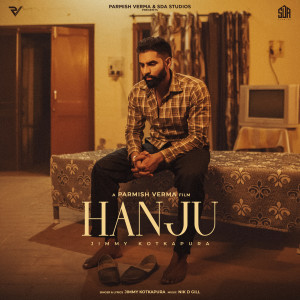 Listen to Hanju song with lyrics from Jimmy Kotakpura