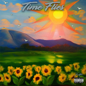 Time Flies (Explicit) dari Tristen