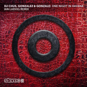 DJ Chus的专辑One Night in Havana (Ian Ludvig Remix)
