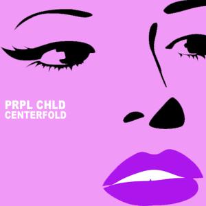 ดาวน์โหลดและฟังเพลง Centerfold พร้อมเนื้อเพลงจาก PRPL CHLD