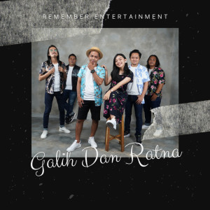 收聽Remember Entertainment的Galih Dan Ratna歌詞歌曲