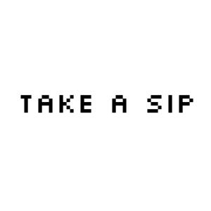 ดาวน์โหลดและฟังเพลง take a sip (Explicit) พร้อมเนื้อเพลงจาก HVN_GNG