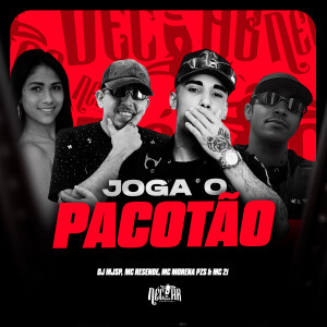 MC resende的專輯Joga o Pacotão (Explicit)