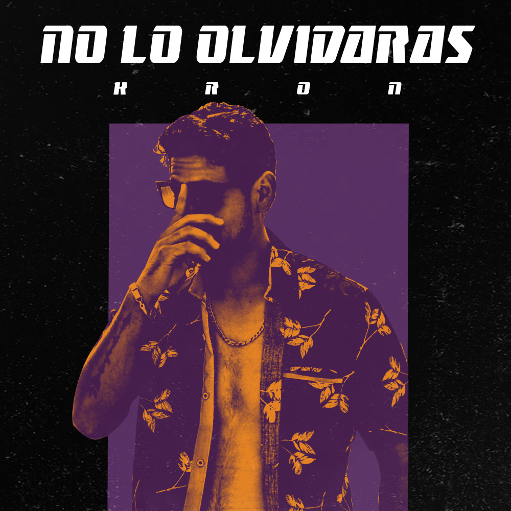 No Lo Olvidaras (Explicit)