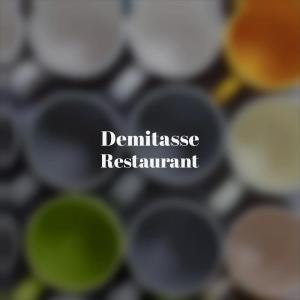 Various的专辑Demitasse Restaurant