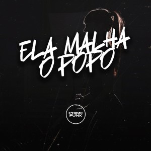 Mc Teteu的專輯Ela Malha o Popo (Explicit)