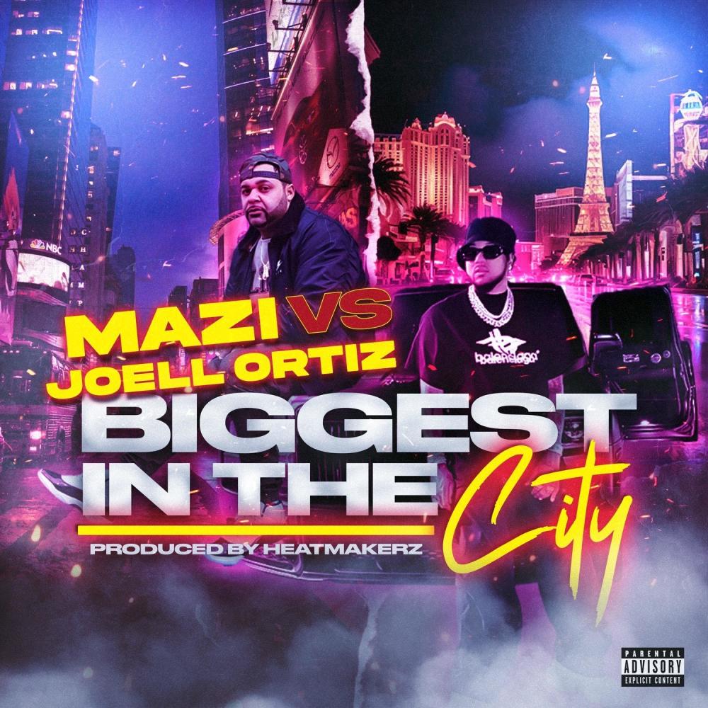 Biggest In The City (feat. Joell Ortiz) (Explicit)