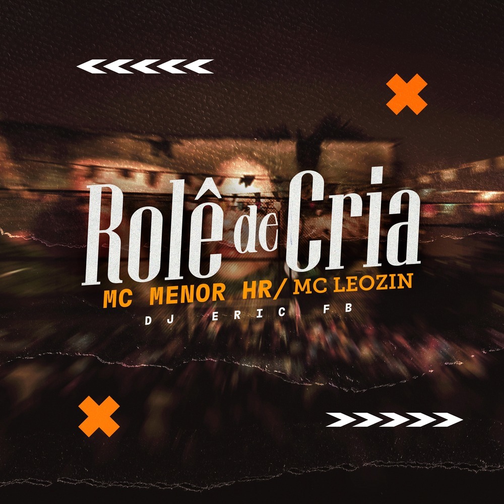 Rolê de Cria (Explicit)