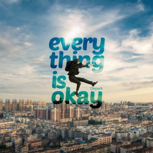 收聽Depark的Everything Is Okay歌詞歌曲