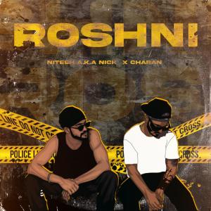 Album Roshni (Explicit) from Nitesh A.K.A Nick