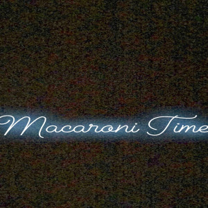 Album Macaroni Time (Explicit) from Kiff Kenzo